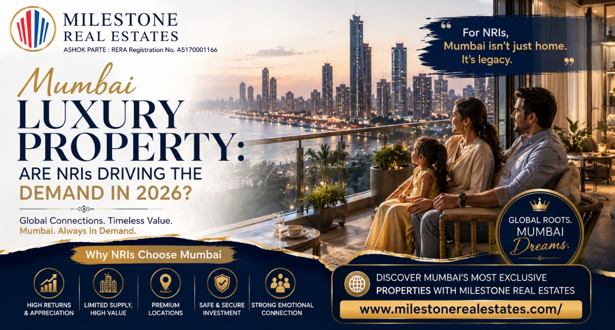 Mumbai Luxury Property: Are NRIs Driving the Demand in 2026?